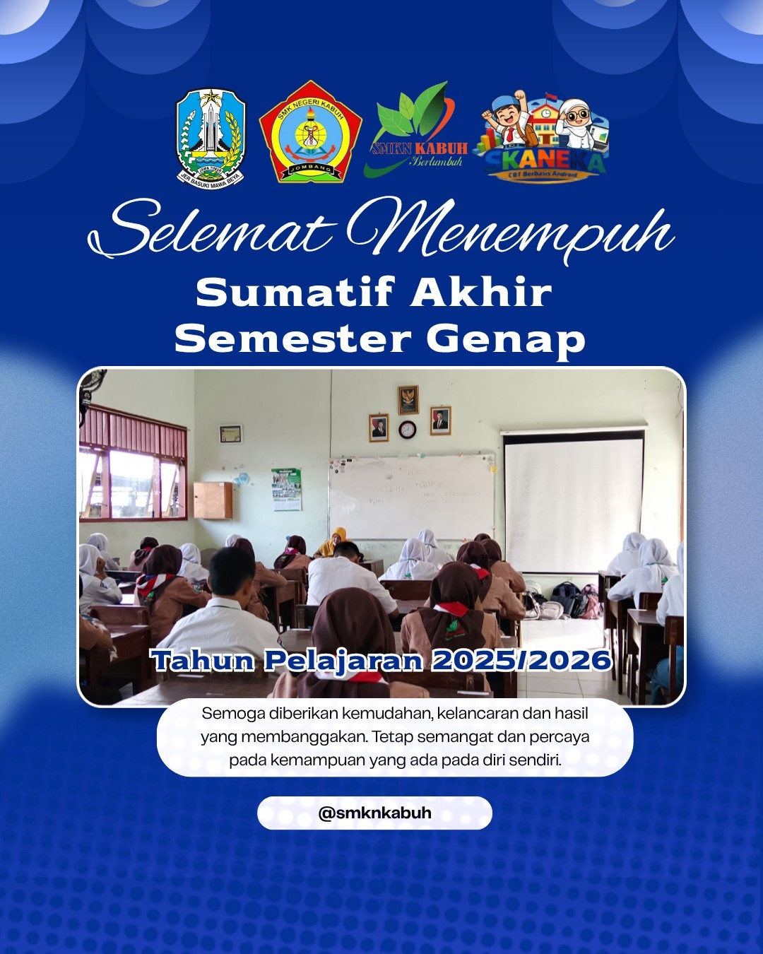 Selamat Menempuh Sumatif Akhir Semester Genap Tahun Pelajaran 2025 / 2026